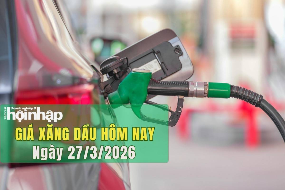 Giá xăng dầu hôm nay 27/3/2026: Xăng trong nước giảm 5.000 đ/lít, dầu thế giới tăng sốc 6%