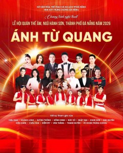 Đà Nẵng ra mắt đêm nhạc “Ánh từ quang” tại Lễ hội Quán Thế Âm 2026