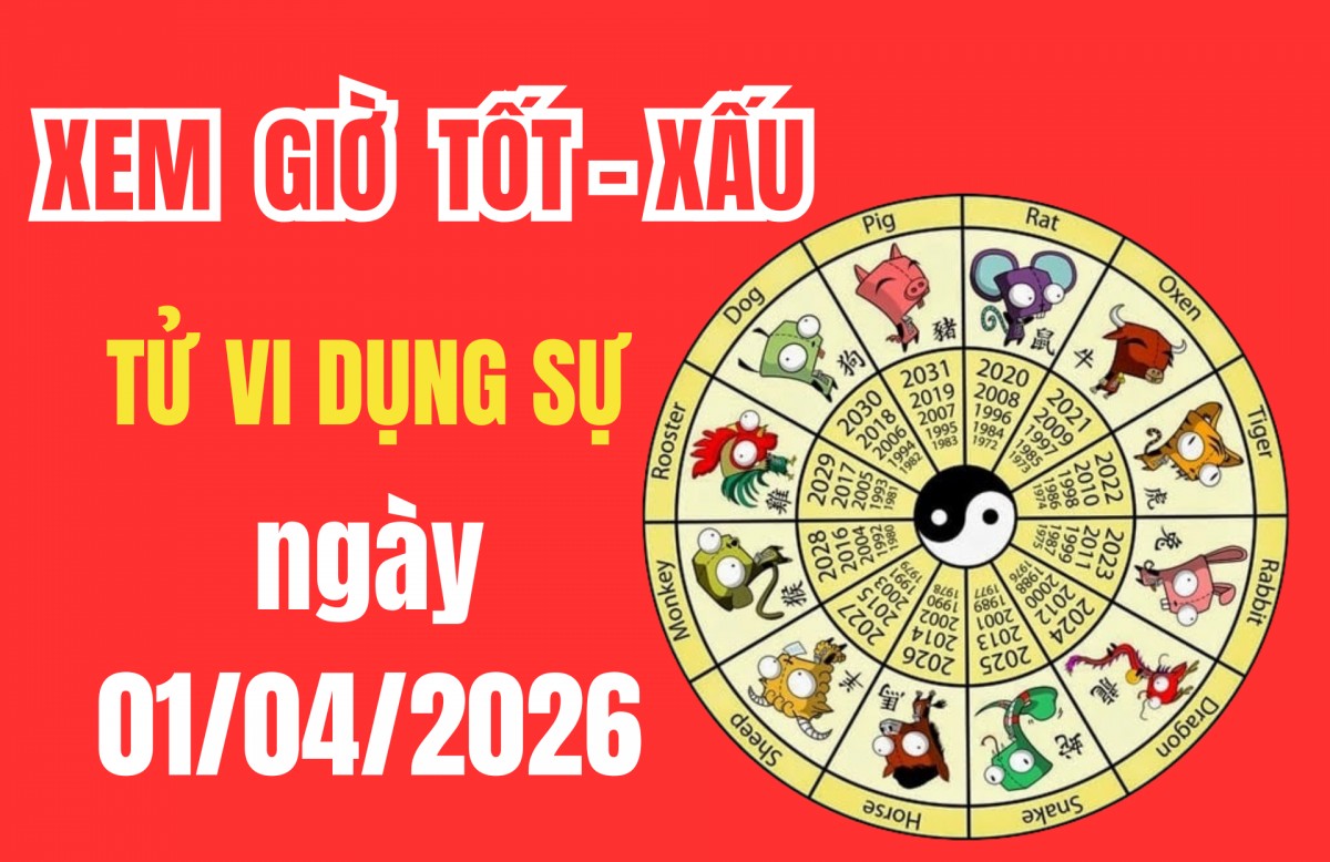 Tử vi hôm nay ngày 01/4/2026: Phân tích chi tiết giờ tốt, sao chiếu và tuổi xung khắc