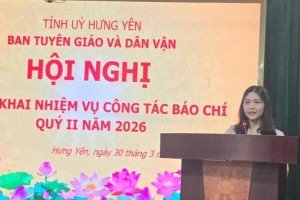 Hưng Yên triển khai nhiệm vụ công tác báo chí quý II/2026, nhấn mạnh vai trò định hướng, phản biện và kết nối xã hội