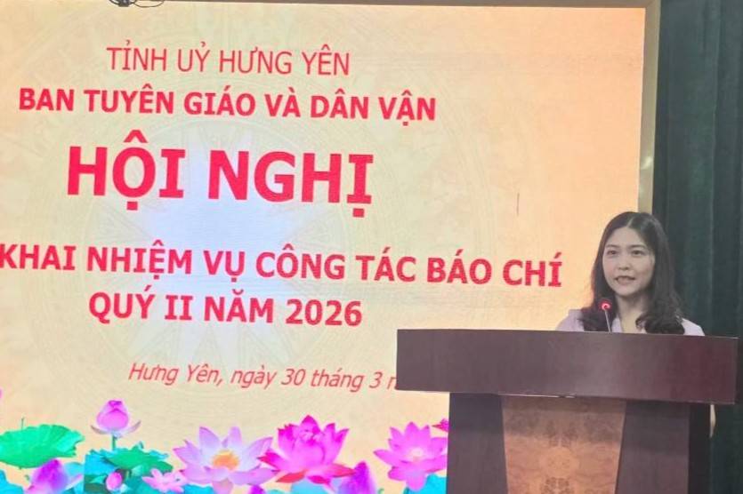 Hưng Yên triển khai nhiệm vụ công tác báo chí quý II/2026, nhấn mạnh vai trò định hướng, phản biện và kết nối xã hội