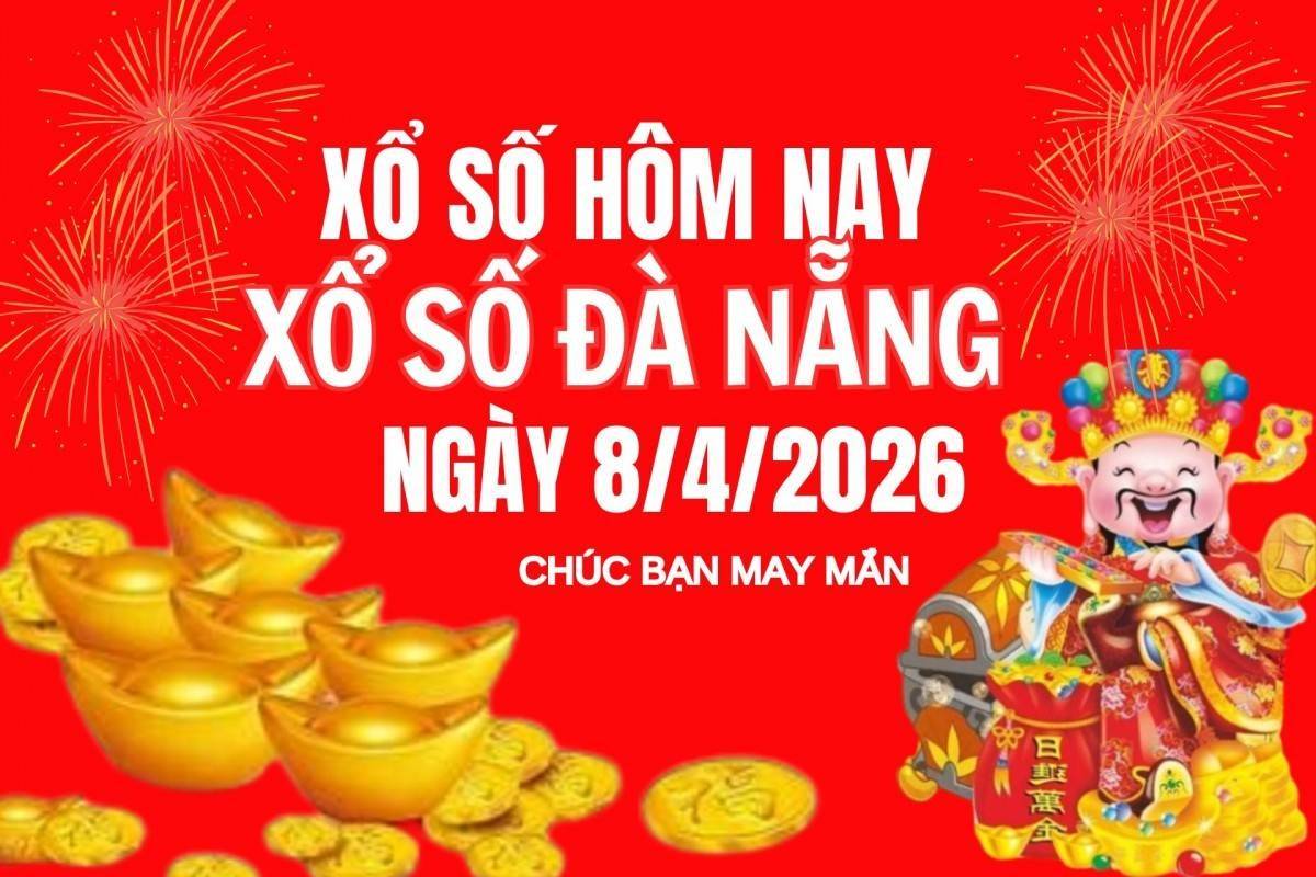 XSDNA 8/4, Xổ số Đà Nẵng ngày 8 tháng 4, Trực tiếp Kết quả Xổ số Đà Nẵng hôm nay ngày 8/4/2026