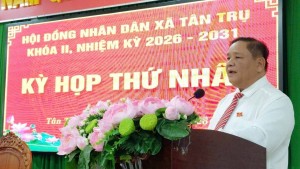 Ông Đặng Hoàng Tuấn được bầu làm Chủ tịch HĐND xã Tân Trụ (Tây Ninh) nhiệm kỳ 2026 – 2031