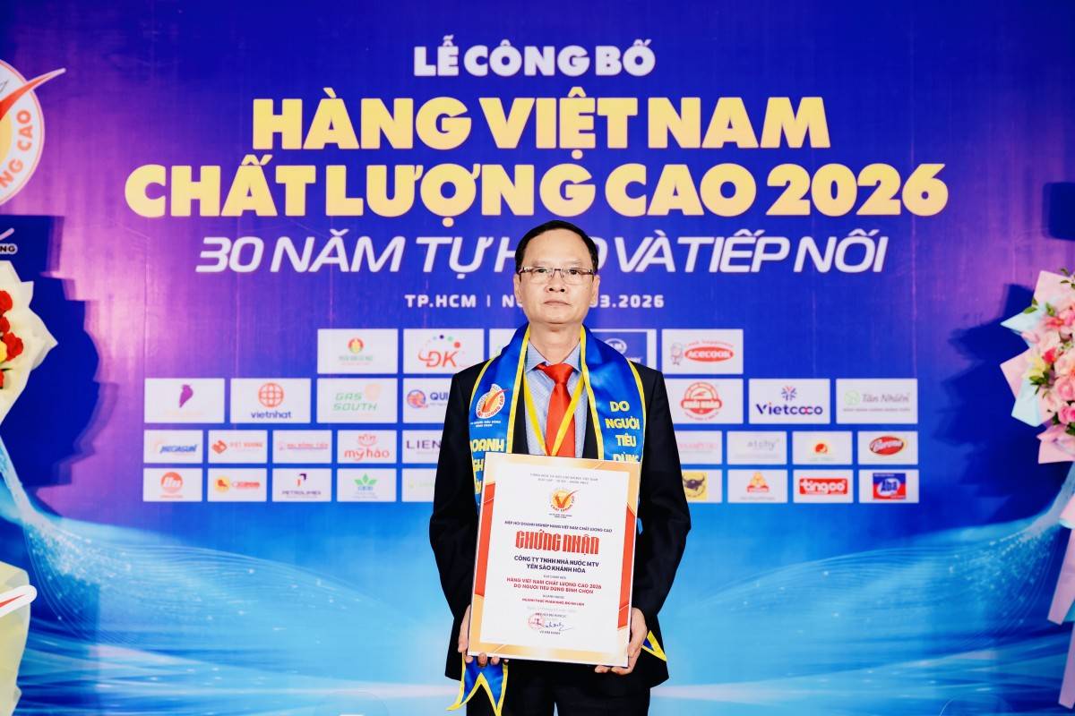 Thương hiệu Yến Sào Khánh Hòa 17 năm liên tiếp đạt danh hiệu Hàng Việt Nam Chất lượng cao