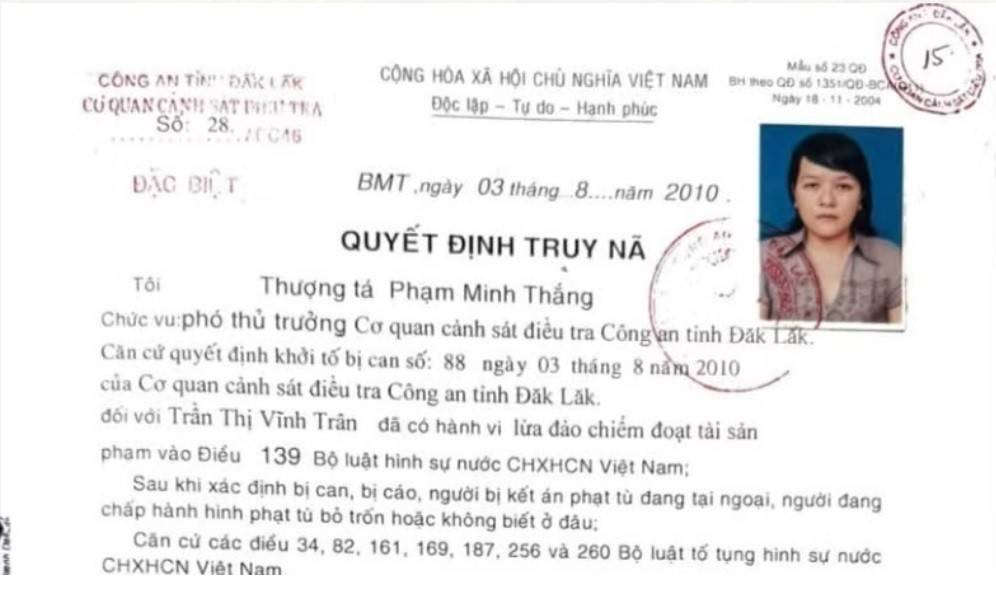 Cơ quan Cảnh sát điều tra, Công an tỉnh Đắk Lắk đang truy nã đặc biệt đối với bị can Trần Thị Vĩnh Trân, sinh ngày 12/6/1970, nơi thường trú số 135 Lê Hồng Phong, phường Buôn Ma Thuột, tỉnh Đắk Lắk (địa chỉ cũ số 135 Lê Hồng Phong, phường Tân Tiến, thành phố Buôn Ma Thuột, tỉnh Đắk Lắk) về tội lừa đảo chiếm đoạt tài sản.