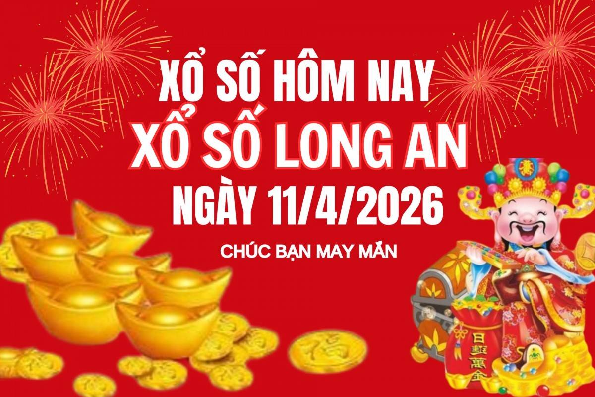 XSLA 4/4, Kết quả xổ số Long An hôm nay 4/4/2026, Trực tiếp XSLA ngày 4 tháng 4
