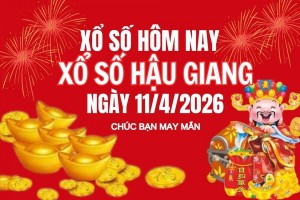 XSHG 11/4, Kết quả xổ số Hậu Giang hôm nay 11/4/2025, Trực tiếp XSHG ngày 11 tháng 4