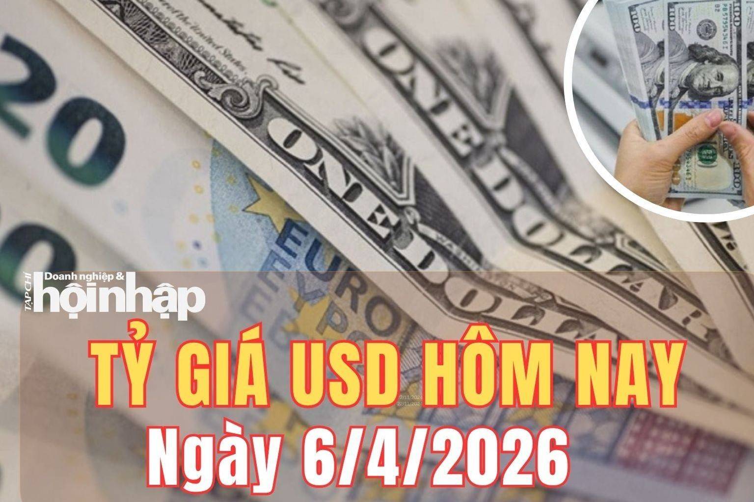 Tỷ giá USD hôm nay 6/4/2026: Đồng USD trụ vững ngưỡng 100 điểm giữa sóng gió toàn cầu