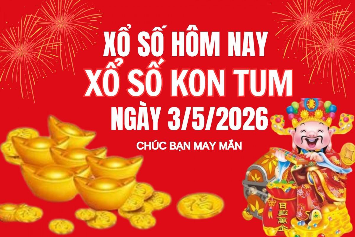XSKT 26/4, Kết quả xổ số Kon Tum hôm nay 26/4/2026, Trực tiếp XSKT ngày 26 tháng 4