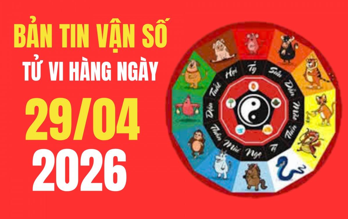 Tử vi - Vận số ngày 29/4/2026: Ngày Kiếm Phong Kim, chọn màu sắc hợp mệnh giúp tăng năng lượng tích cực