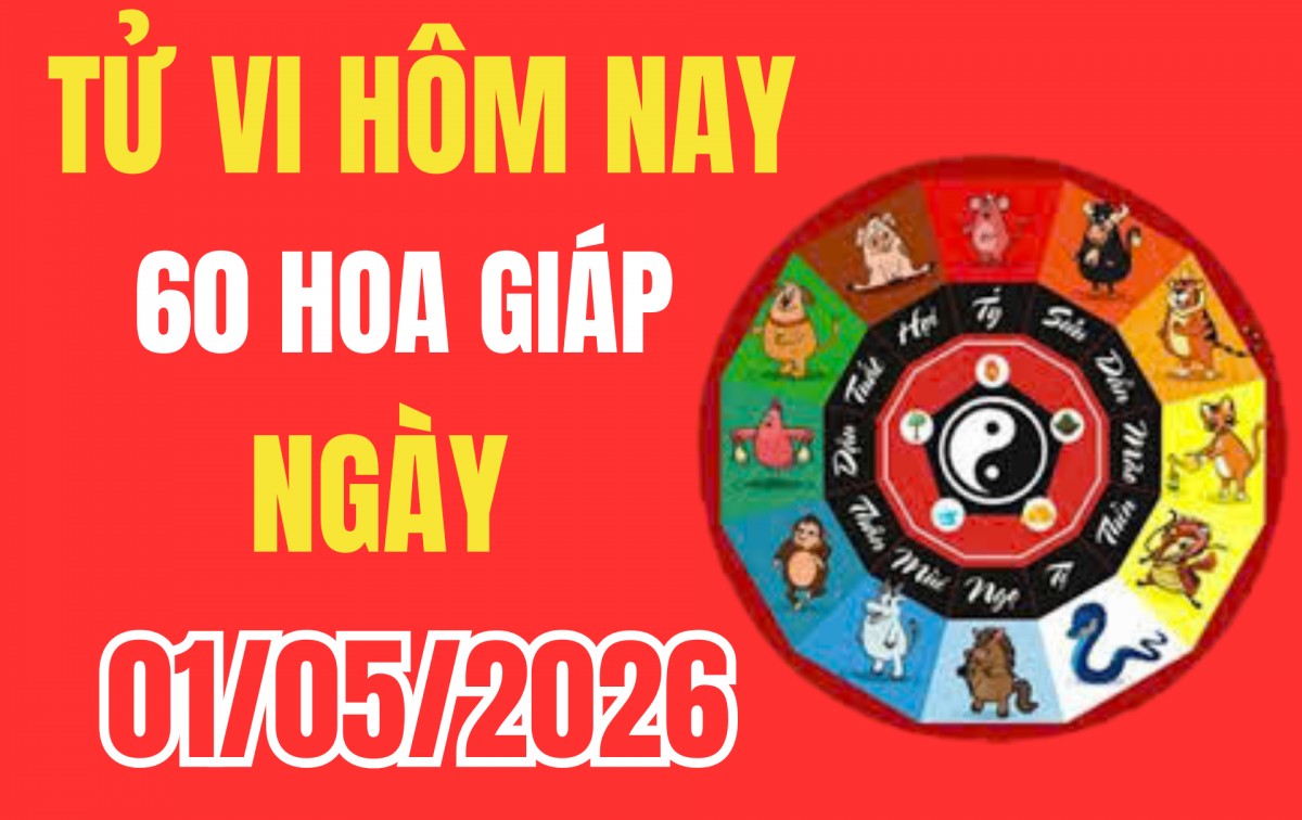 Tử vi 12 con giáp hôm nay ngày 1/5/2026: Sao tốt chiếu mệnh, con giáp nào dễ thu hút tài lộc bất ngờ