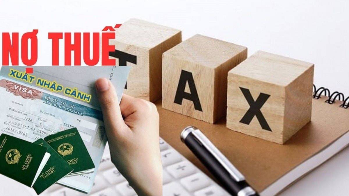 Hàng loạt "ông lớn" nợ thuế bị bêu tên và lệnh cấm xuất cảnh lãnh đạo