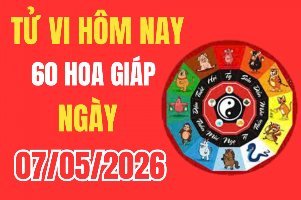 Tử vi 12 con giáp hôm nay ngày 7/5/2026: Tuổi Tý đón lộc, tuổi Sửu nên thận trọng