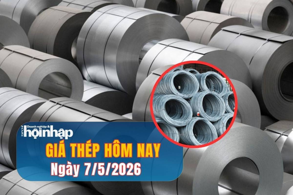 Giá thép hôm nay 7/5/2026: Đồng loạt tăng mạnh sau kỳ nghỉ lễ