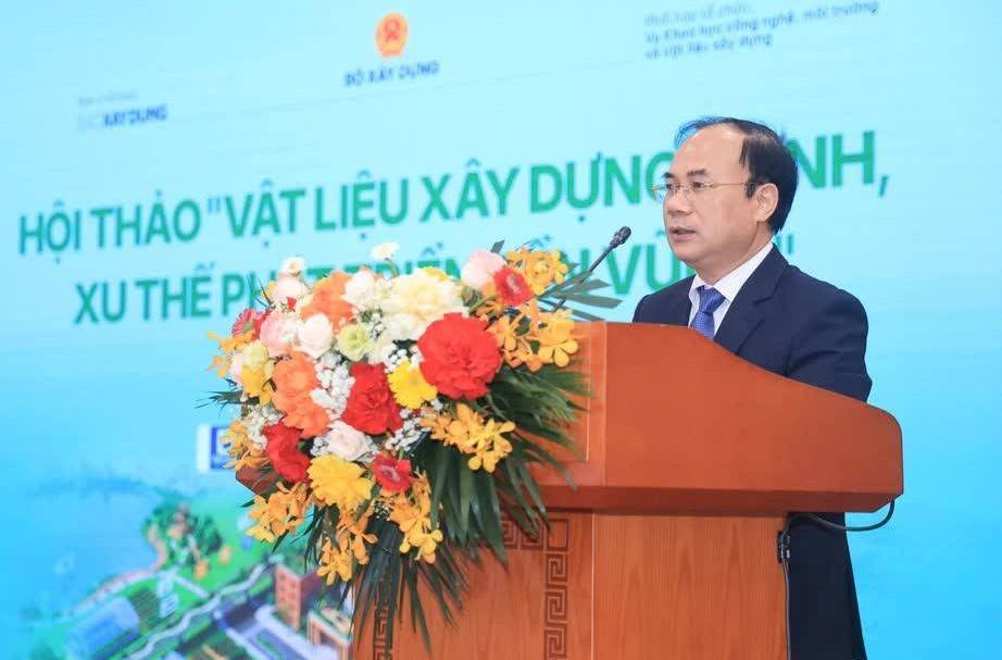 Thứ trưởng Bộ Xây dựng Nguyễn Văn Sinh: Xanh hóa vật liệu xây dựng là yêu cầu cấp thiết