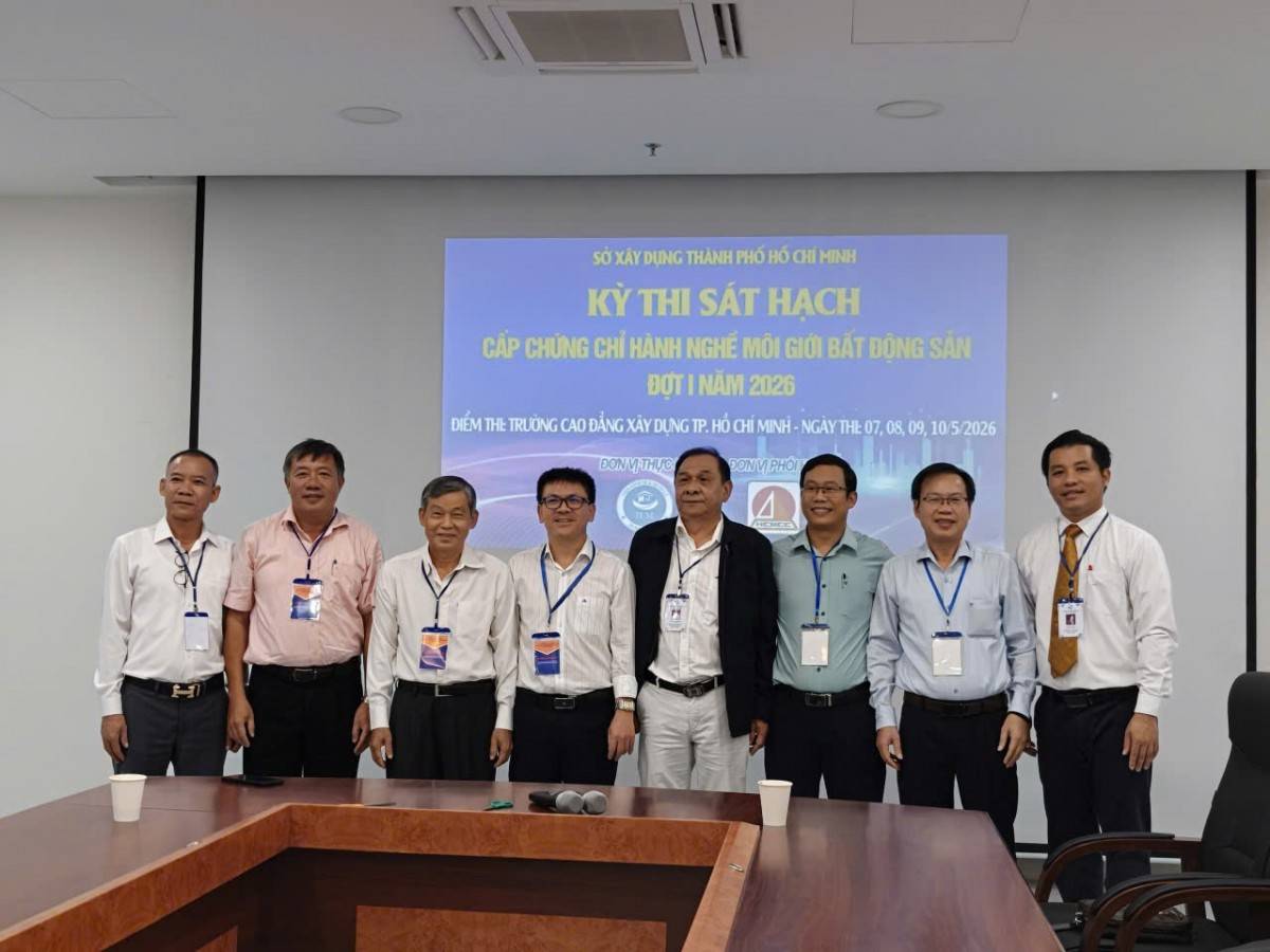 TP Hồ Chí Minh: Siết chặt chất lượng nhân sự, tổ chức kỳ thi sát hạch chứng chỉ môi giới bất động sản quy mô lớn đợt 1/2026