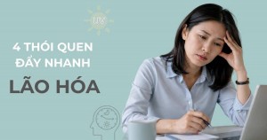 Không phải gen – 4 thói quen hàng ngày âm thầm đẩy nhanh lão hóa