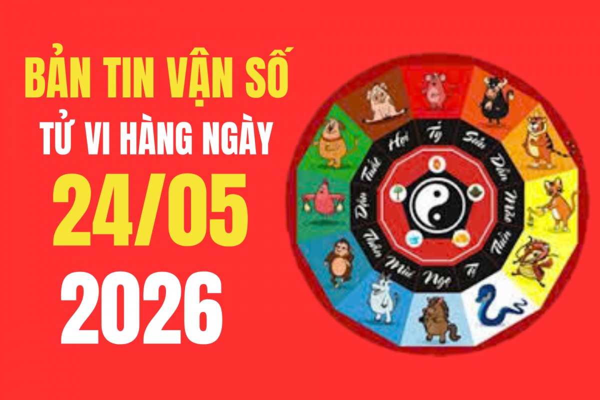 Tử vi - Vận số ngày 24/5/2026: Bí pháp dùng sắc đen xanh lục kích tài, tuổi Tý đề phòng hao phí tài chính từ khoản nhỏ dồn dập
