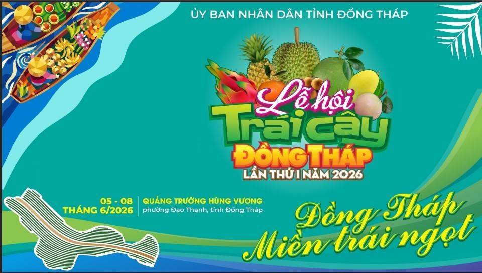 Đồng Tháp tổ chức Lễ hội Trái cây lần thứ I năm 2026