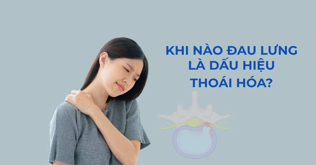 Khi nào đau lưng, đau cổ vai gáy là dấu hiệu thoái hóa cột sống?