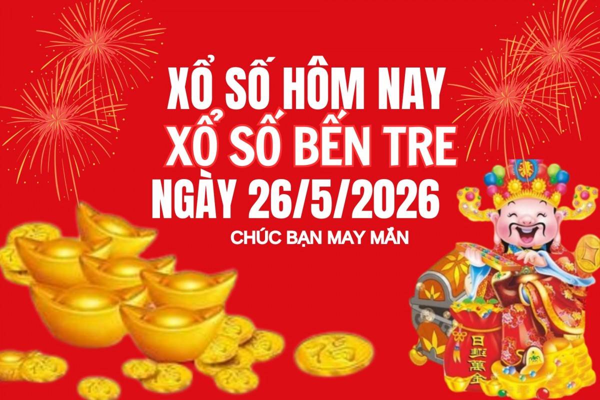 XSBT 19/5, Kết quả xổ số Bến Tre hôm nay 19/5/2026 , Trực tiếp XSBT ngày 19 tháng 5