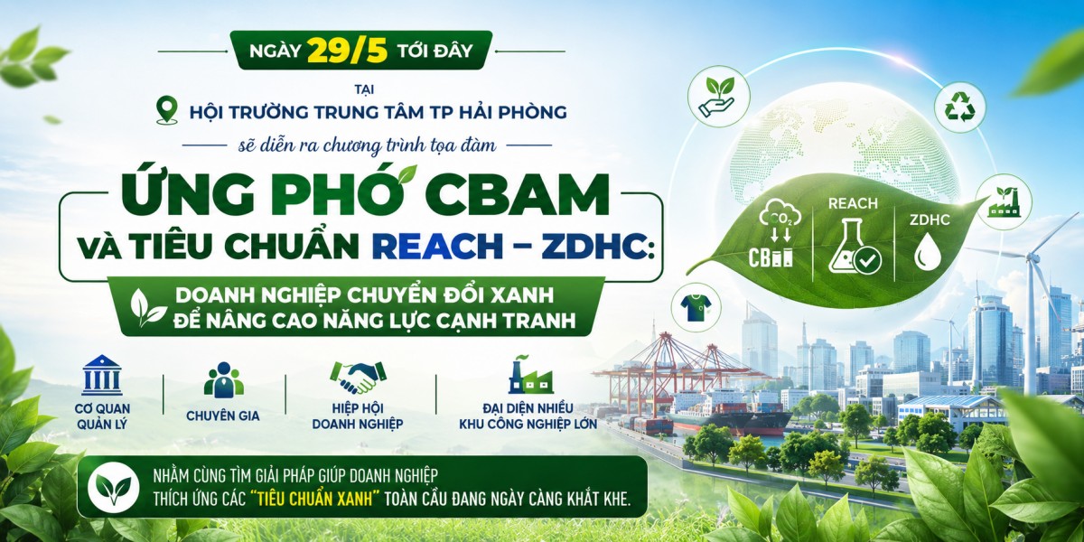 Sắp diễn ra tọa đàm CBAM và chuyển đổi xanh tại Hải Phòng