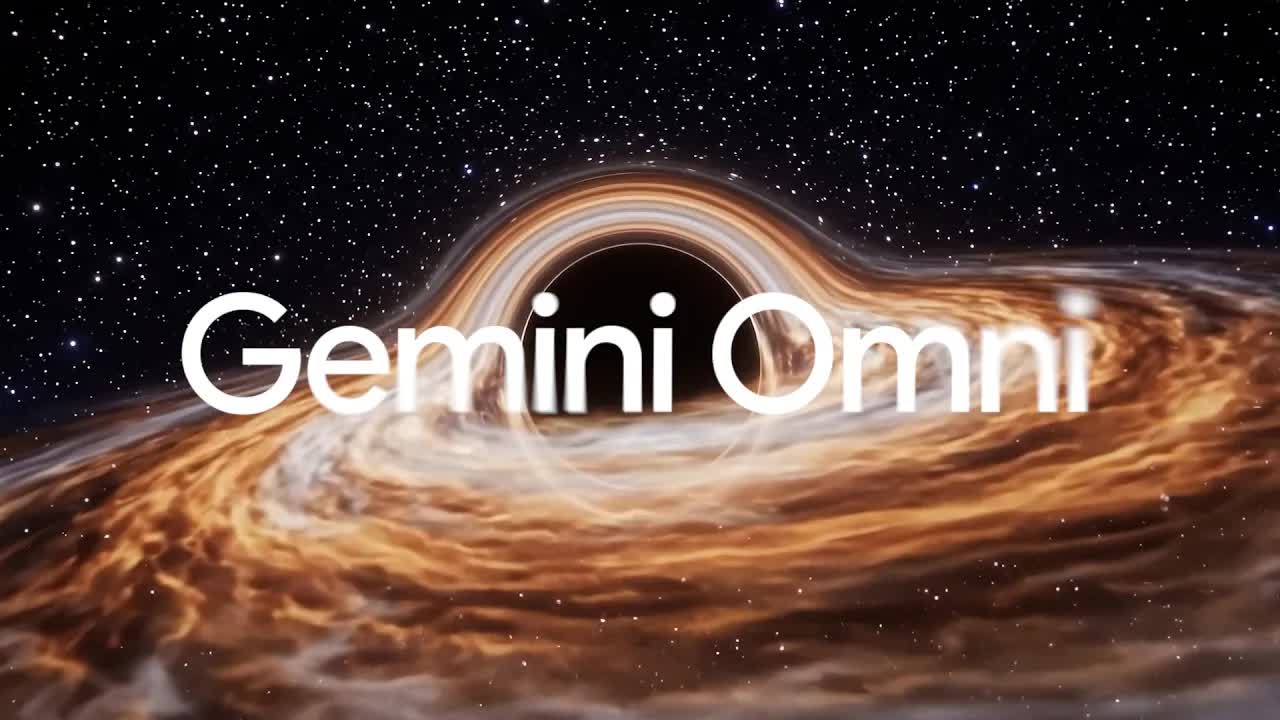 Gemini Omni và tham vọng tạo ra AI “hiểu thế giới” của Google