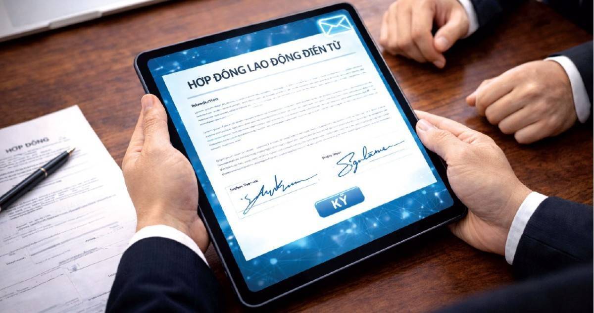 Hướng dẫn thực hiện hợp đồng lao động điện tử từ ngày 1/7/2026