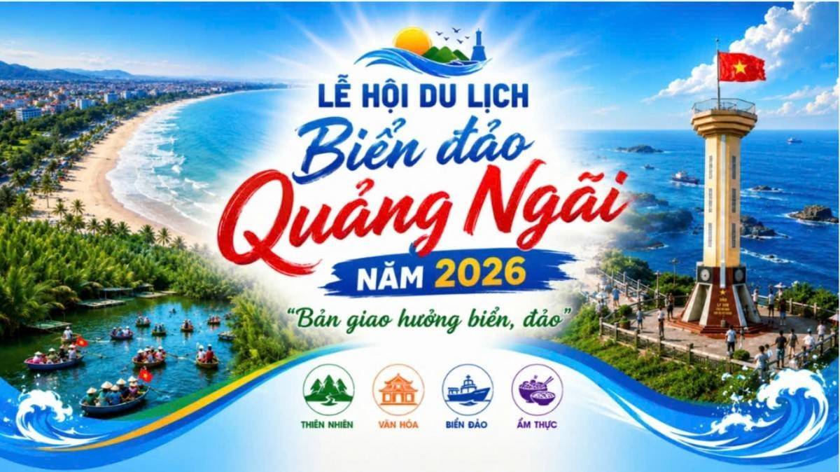 Quảng Ngãi khởi động mùa lễ hội du lịch biển đảo 2026: “Bản giao hưởng biển đảo” kết nối văn hóa và du lịch