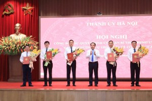 Hà Nội kiện toàn nhiều vị trí lãnh đạo chủ chốt, bổ sung nhân sự Ban Thường vụ Thành ủy