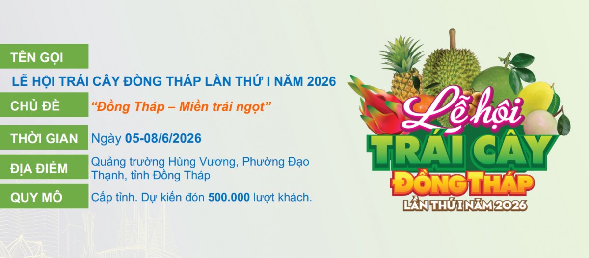 Đồng Tháp: Đẩy mạnh truyền thông, quảng bá Lễ hội Trái cây lần thứ I năm 2026