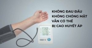 Vì sao huyết áp cao không có triệu chứng và thường phát hiện quá muộn