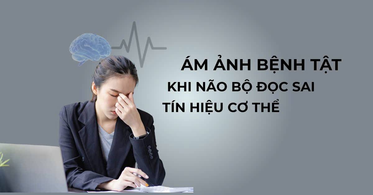 Người trẻ lo lắng vì ám ảnh bệnh tật và thói quen tra cứu triệu chứng trên mạng