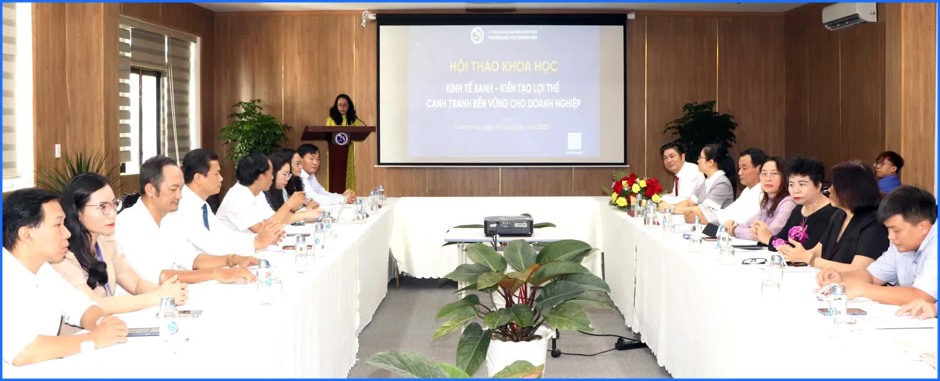 Trường Đại học Khánh Hòa tổ chức hội thảo “Kinh tế xanh - Kiến tạo lợi thế cạnh tranh bền vững cho doanh nghiệp”