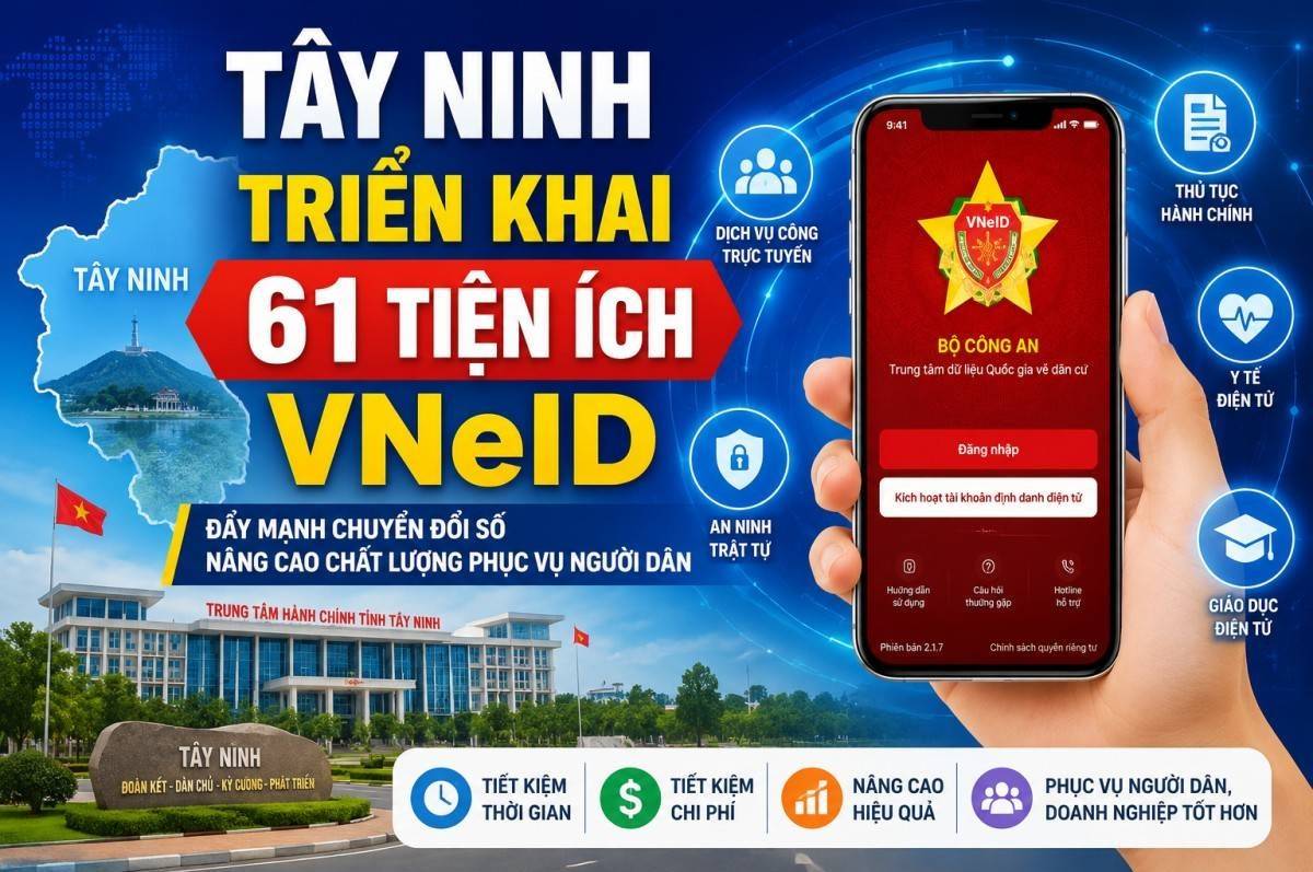 Tây Ninh triển khai 61 tiện ích trên VNeID, thúc đẩy chuyển đổi số toàn diện
