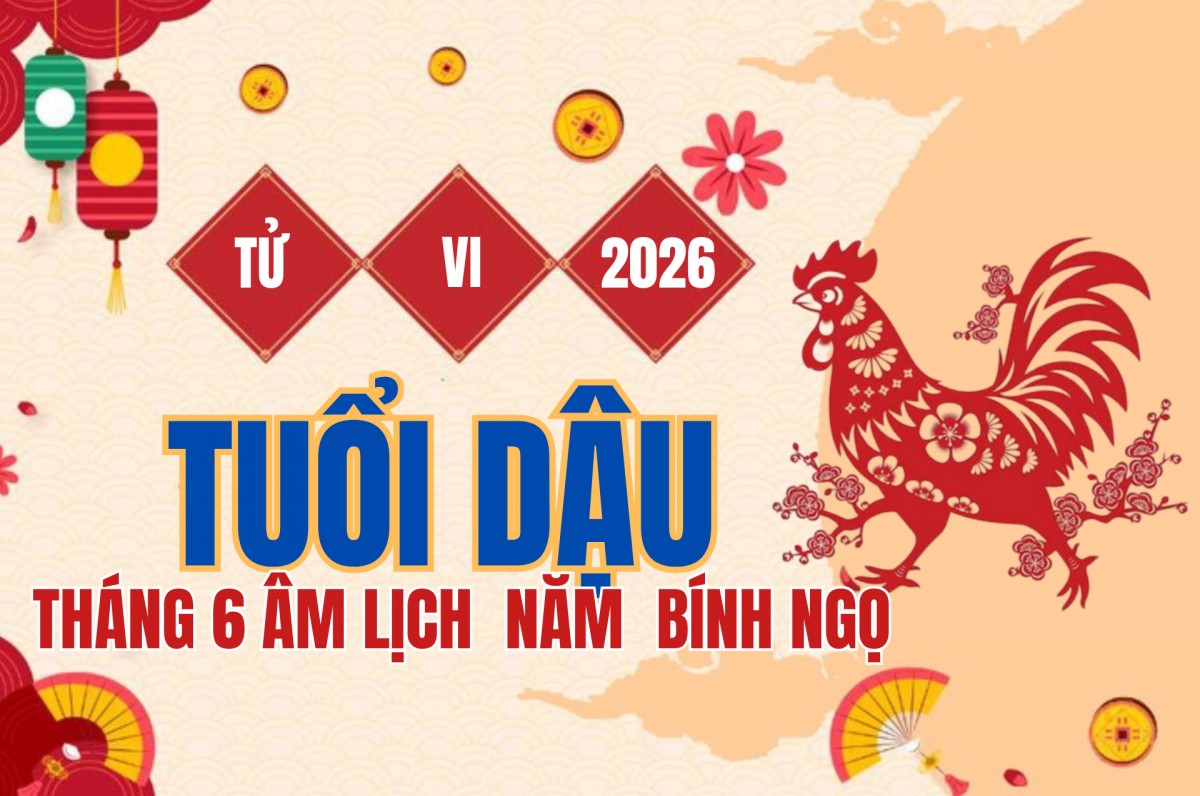 Tử vi tuổi Dậu tháng 6 âm lịch 2026: Nguyệt Lệnh lâm cung Tuyệt, cẩn trọng sóng gió chốn văn phòng