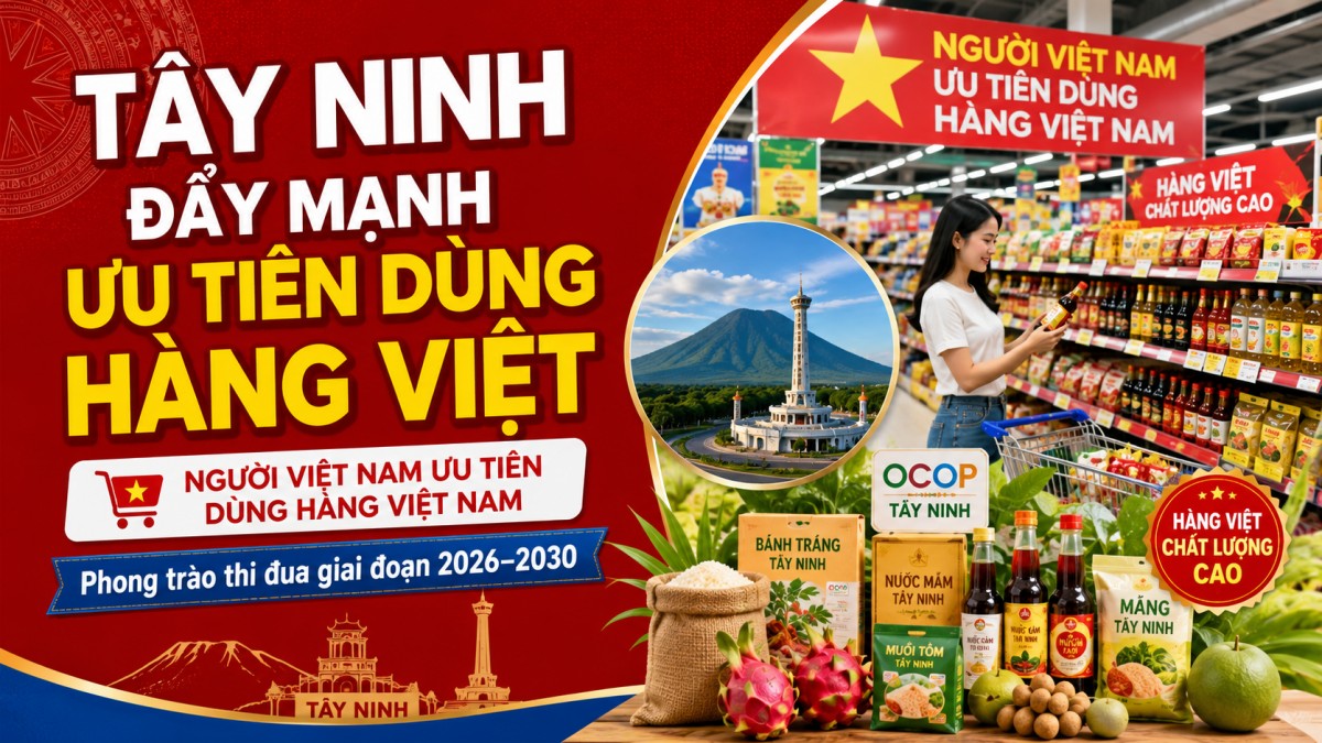 Tây Ninh phát động phong trào thi đua “Người Việt Nam ưu tiên dùng hàng Việt Nam”