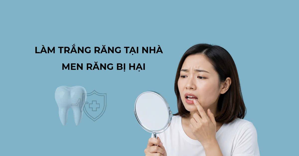  Làm trắng răng tại nhà: Vì sao men răng dễ bị tổn thương