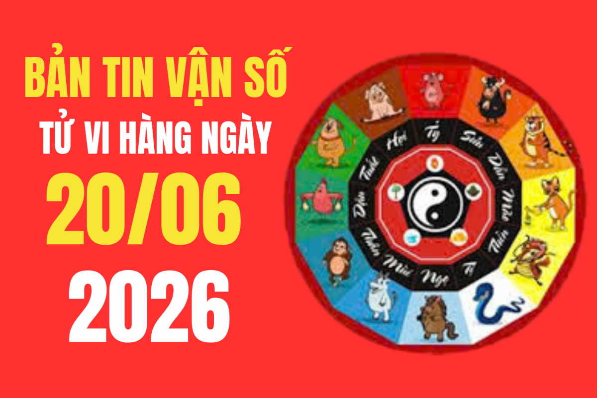 Tử vi - Vận số ngày 20/6/2026: mặc màu gì để thu hút tài lộc? Mẹo chọn y phục hành Kim và Thổ kích hoạt may mắn