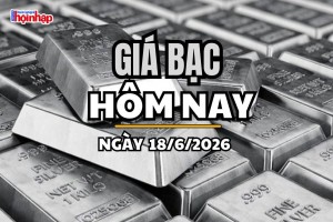 Giá bạc hôm nay 18/6/2026: Giá bạc đồng loạt giảm mạnh