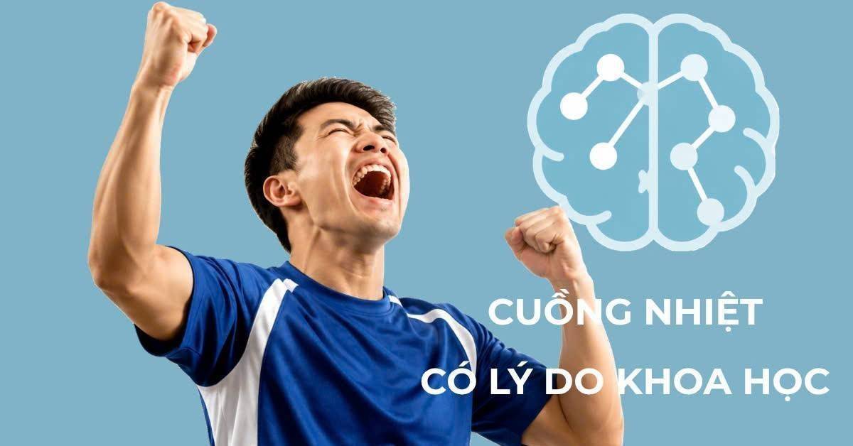 Đam mê thể thao: Điều gì tạo nên tâm lý cuồng nhiệt?