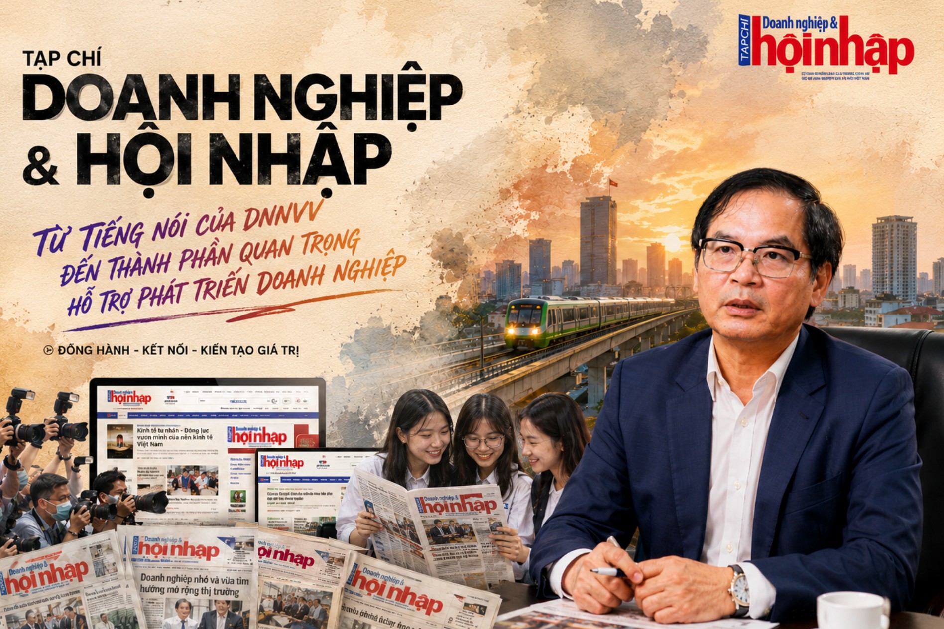 Tạp chí Doanh nghiệp & Hội nhập: Từ tiếng nói của DNNVV đến thành phần quan trọng hỗ trợ phát triển doanh nghiệp