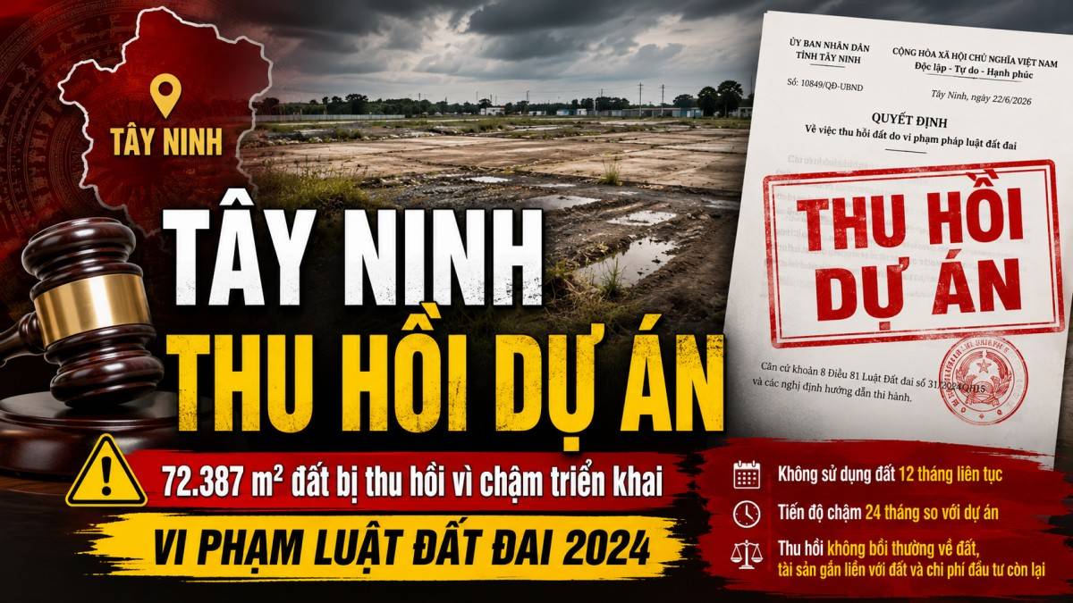 Tây Ninh thu hồi dự án 72.387 m² đất sau nhiều năm chậm triển khai