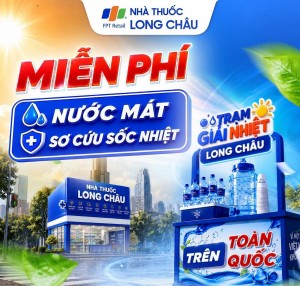 Long Châu lan tỏa trách nhiệm vì sức khỏe cộng đồng từ hàng nghìn “Trạm giải nhiệt” trên cả nước