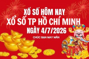 XSHCM 4/7, Kết quả xổ số Hồ Chí Minh hôm nay 4/7/2026, Trực tiếp XSHCM ngày 4 tháng 7