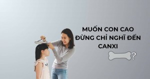 Canxi cho trẻ: Sai lầm nhiều cha mẹ mắc khi muốn con tăng chiều cao