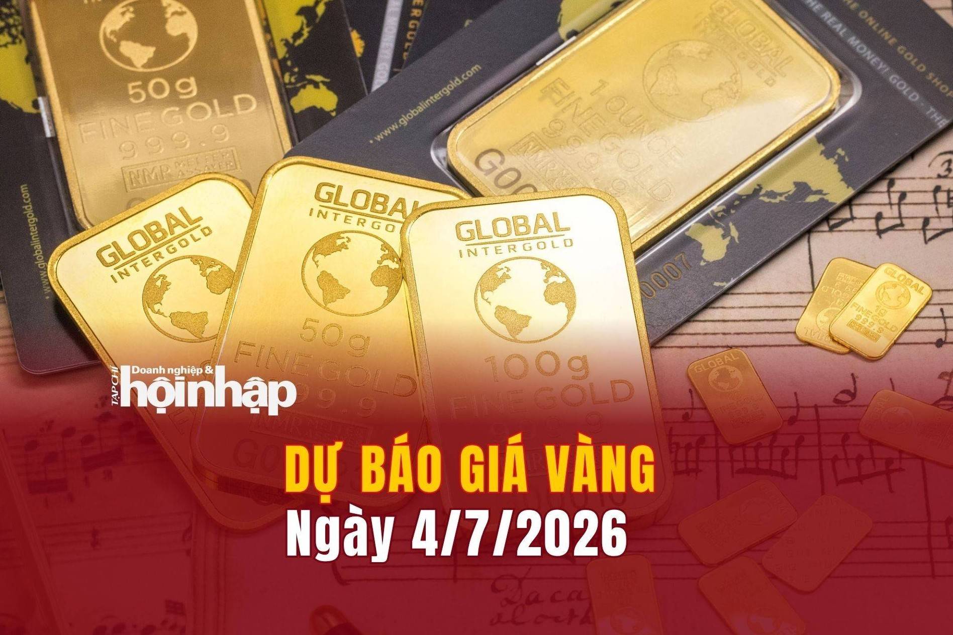 Dự báo giá vàng 4/7: Giá vàng nhẫn, vàng miếng tiếp đà tăng mạnh