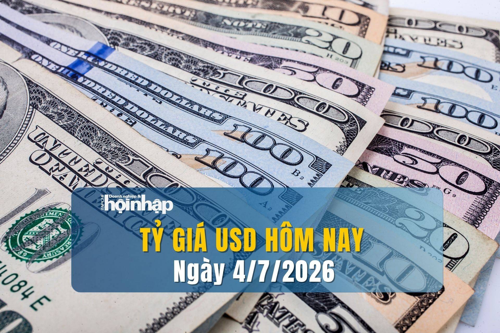 Tỷ giá USD hôm nay 3/7: Đồng USD giảm mạnh