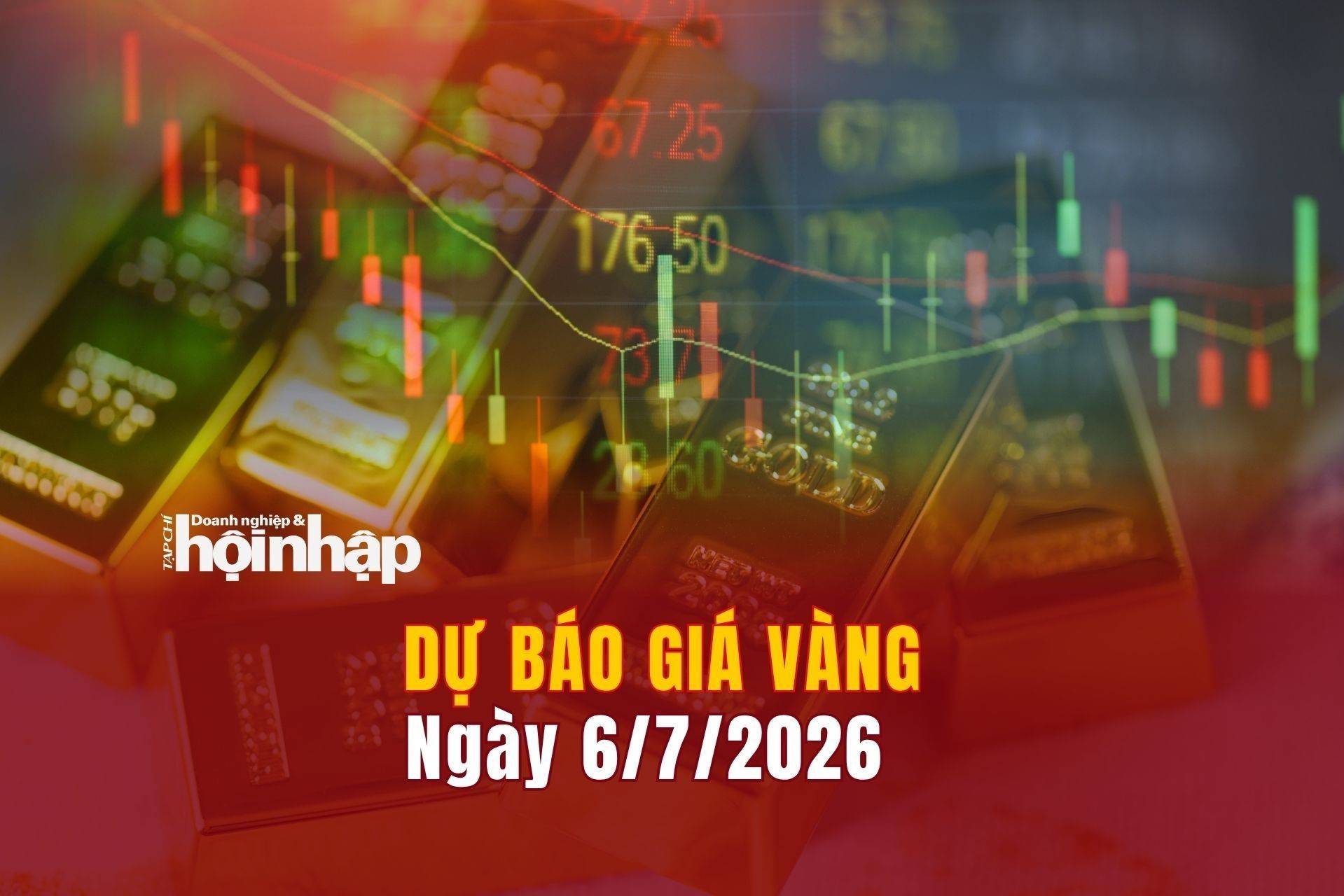 Dự báo giá vàng 6/7: Giá vàng nhẫn, vàng miếng đồng loạt tăng cao