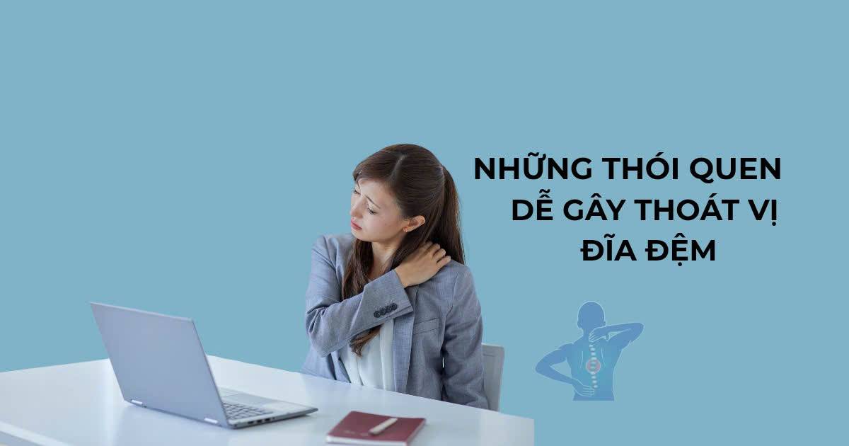  Những thói quen làm tăng nguy cơ thoát vị đĩa đệm L4 L5